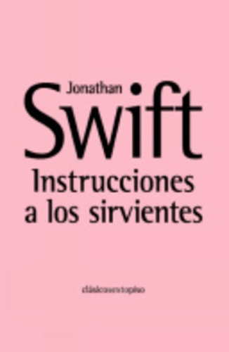 Instrucciones A Los Sirvientes - Jonathan Swift