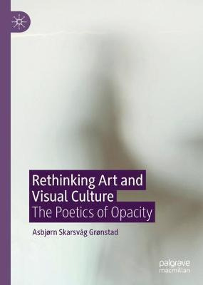 Libro Rethinking Art And Visual Culture : The Poetics Of ...