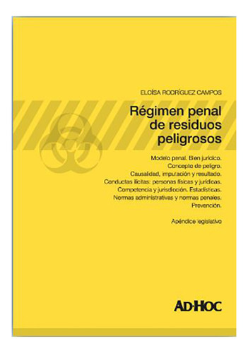 Regimen Penal De Residuos Peligrosos - Rodriguez Campo, Eloi