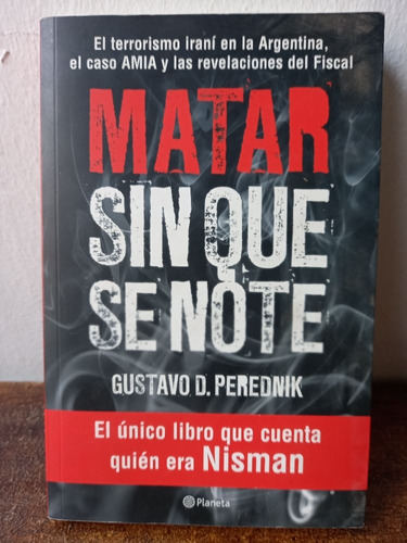 Investigación De Años Al Trabajo Del Fiscal Nisman En Argent