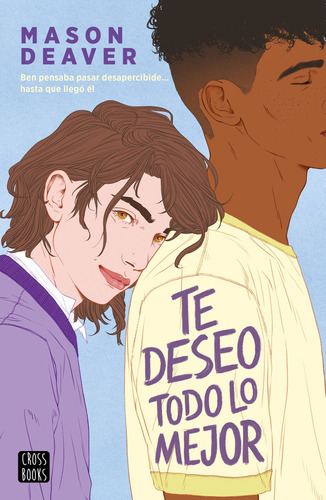 Te Deseo Todo Lo Mejor, De Mason Deaver. Editorial Cross Books, Tapa Blanda En Español, 2023