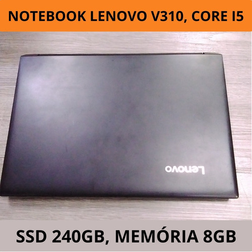Notebook Lenovo V310, I5, Ssd 240gb, 8gb