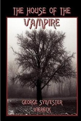 Libro The House Of The Vampire - Viereck, George Sylvester