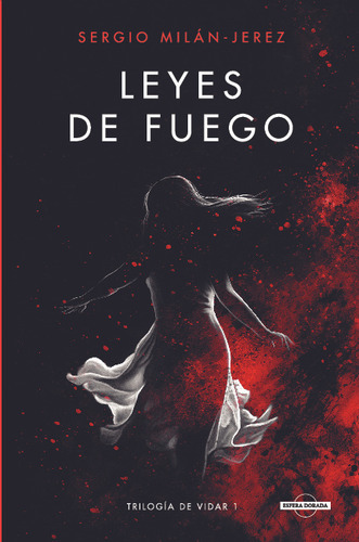 Libro Leyes De Fuego (trilogia De Vidar 1) - Sergio M. Jerez