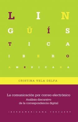 La Comunicacion Por Correo Electronico - Vela Delfa Cristina