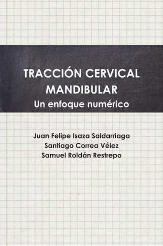 Libro: Tracción Cervical Mandibular. Un Enfoque Numérico (sp