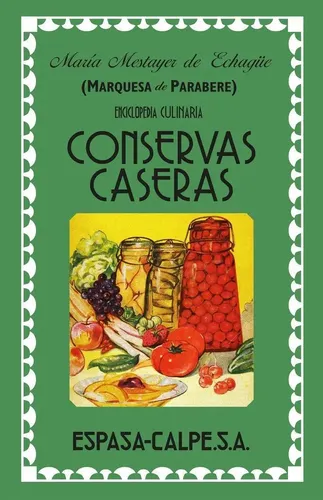 Libro Conservas Caseras Marquesa De Parabere Espasa Env o Gratis libro-conservas-caseras-marquesa-de-parabere-espasa-env-o-gratis