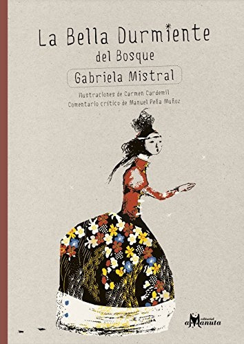 La Bella Durmiente Del Bosque - Gabriela Mistral