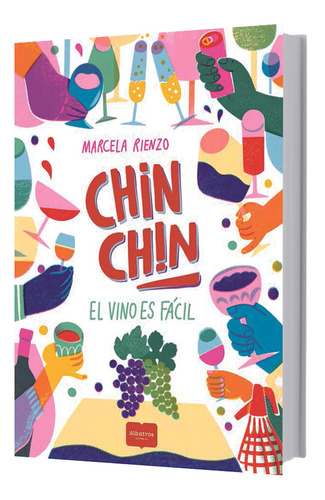 Chin Chin El Vino Es Facil - Marcela Rienzo