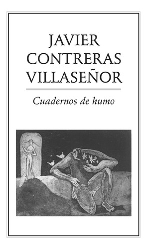 Cuadernos De Humo, De Treras Villaseñor , Javier.. Editorial Ediciones Del Ermitaño En Español