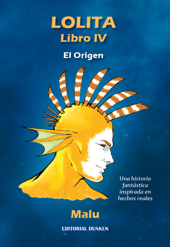 Lolita - Libro Iv: El Orígen, De Malu. Editorial Dunken, Tapa Blanda En Español, 2023