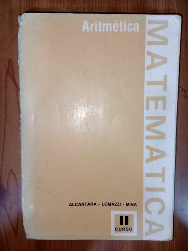 Libro Matemática Aritmética Curso 2 Alcántara Lomazzi Mina