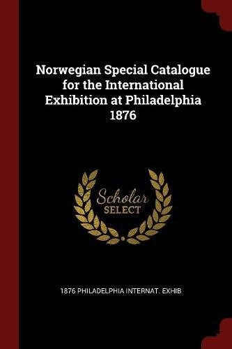 Norwegian Special Catalogue For The International Exhibition