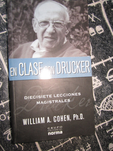 En Clase Con Drucker(william A Cohen)