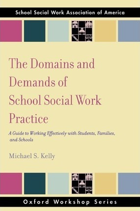 The Domains And Demands Of School Social Work Practice - ...