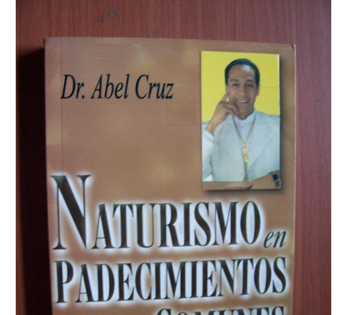  Naturismo En Padecimientos Comunes -dr.abel Cruz-selector