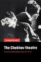 Libro The Chekhov Theatre : A Century Of The Plays In Per...