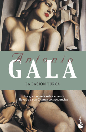 La pasión turca, de Gala, Antonio. Serie Autores Españoles e Iberoameri Editorial Planeta México, tapa blanda en español, 2014