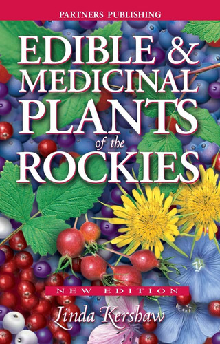 Libro:  Edible And Medicinal Plants Of The Rockies