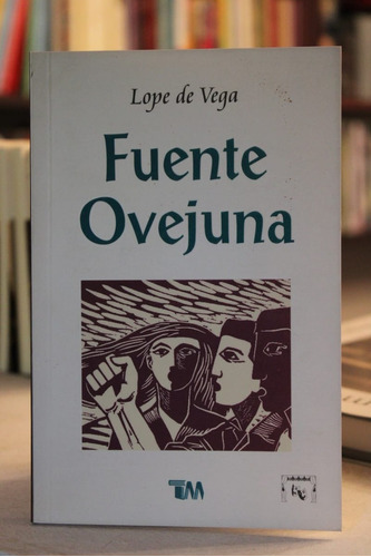 Fuente Ovejuna - Lope De Vega