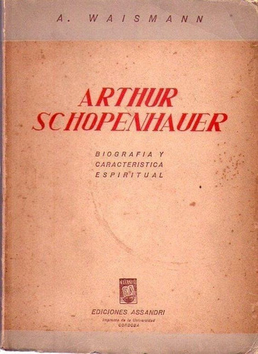 Arthur Schopenhauer * Caracteristica Espiritual * Waismann