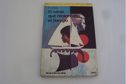 El Navio Que Remontaba El Tiempo Kapelusz 1976 Td