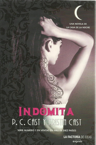 Indomita  Libro 4 La Casa De La Noche De P. C. Cast