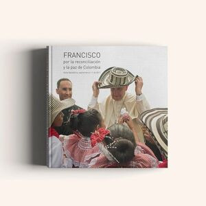 Libro Francisco Por La Reconciliacion Y La Paz Visita Apost