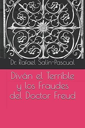 Libro: Diván Terrible Y Fraudes Del Doctor Freud (spa