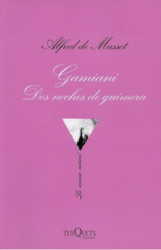 Gamiani, Dos Noches De Quimera - De Musset Alfred