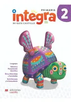 Comprar Integra 2 Mi Guía Castillo: Mi Guía Castillo, De Vargas Perez, Carlos Jonathan., Vol. 2. Editorial Macmillan Castillo Infantil, Tapa Blanda En Español, 2023