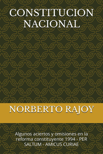 Libro: Constitucion Nacional: Algunos Aciertos Y Omisiones