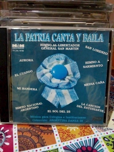 La Patria Canta Y Baila - Varios Interpretes (cd)