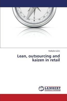 Libro Lean, Outsourcing And Kaizen In Retail - Lukic Rado...