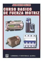 Comprar Curso Basico De Fuerza Motriz Calloni Alsina