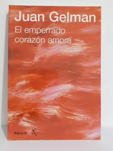 EL EMPERRADO CORAZÓN AMORRA