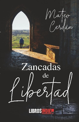 Libro Zancadas De Libertad - Mateo Cerdan