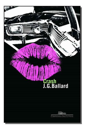 Libro Crash De Ballard J G Cia Das Letras