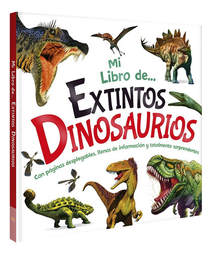 Mi Libro De Extintos Dinosaurios - Lexus Editores