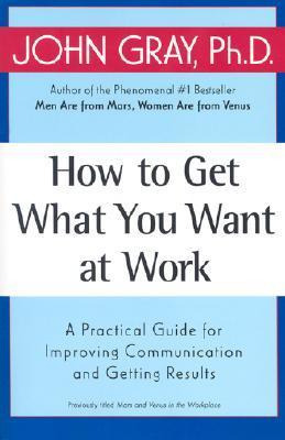 Libro How To Get What You Want At Work - John Gray