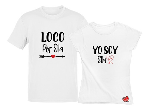 Playeras Dúo Loco Por Ella/ Yo Soy Ella Hoodie Amor