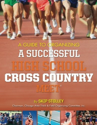 A Guide To Organizing A Successful High School Cross Country