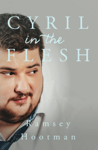 Libro:  Cyril In The Flesh (surviving Cyril)