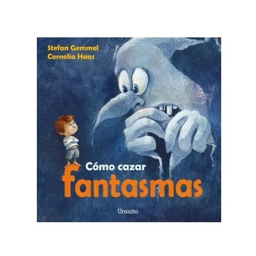 Libro  Infantil Como Cazar Fantasmas, Miedo, Valentía