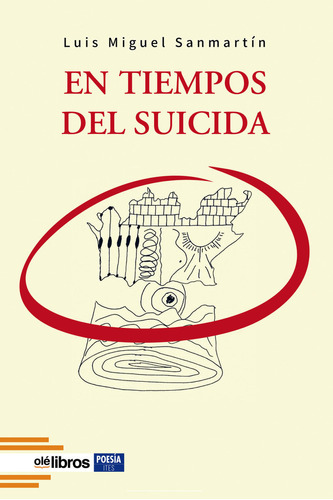 En Tiempos Del Suicida - Sanmartin,aavv