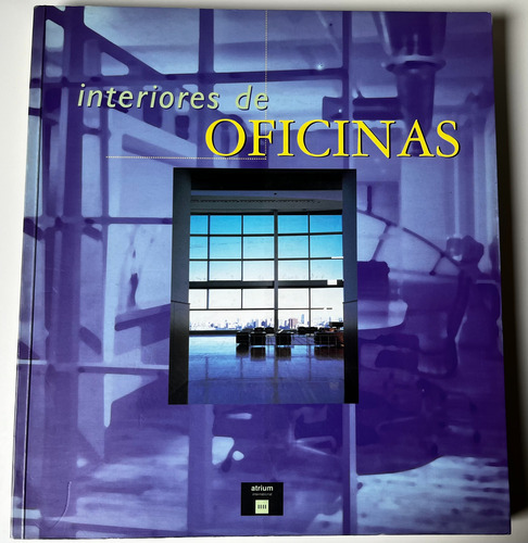Libro De Arquitectura Y Diseño De Oficinas (Usado)