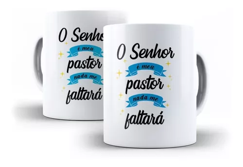 O senhor é meu pastor e nada me faltará.