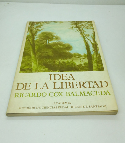 La Idea De La Libertad. 