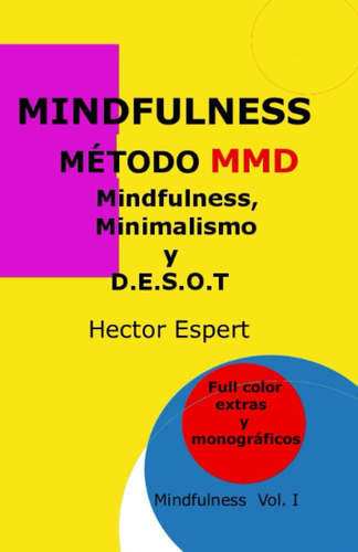 Libro Método Mmd (mindfulness, Minimalismo Y Desot) (spanis