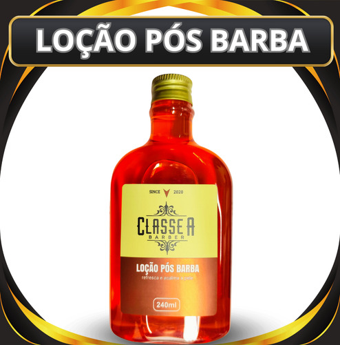 Loção Pós Barba Refrescante Calmante Classe A 240ml Premium